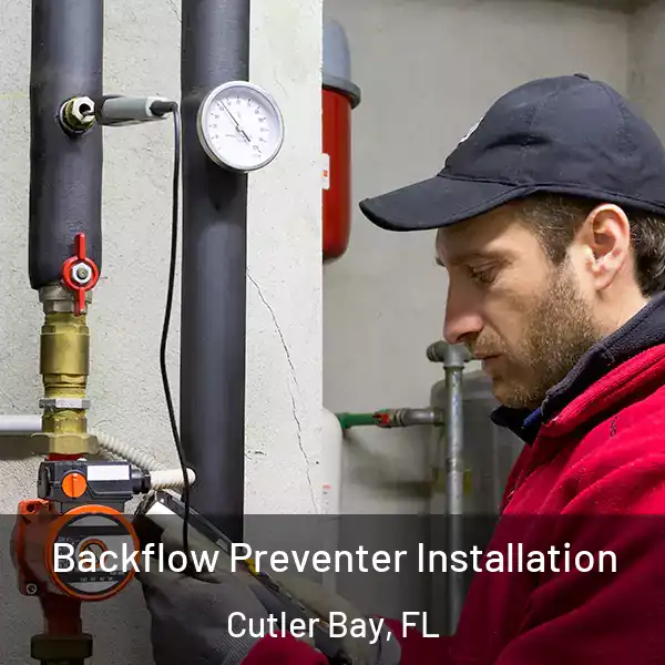  Backflow Preventer Installation Cutler Bay, FL