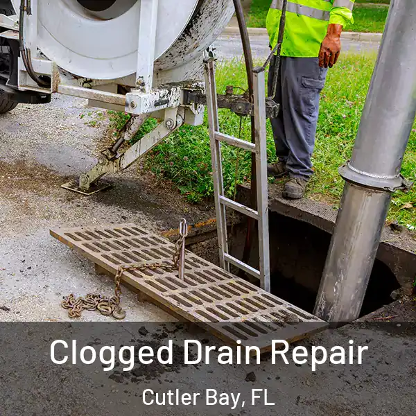  Clogged Drain Repair Cutler Bay, FL