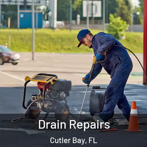 Drain Repairs Cutler Bay, FL