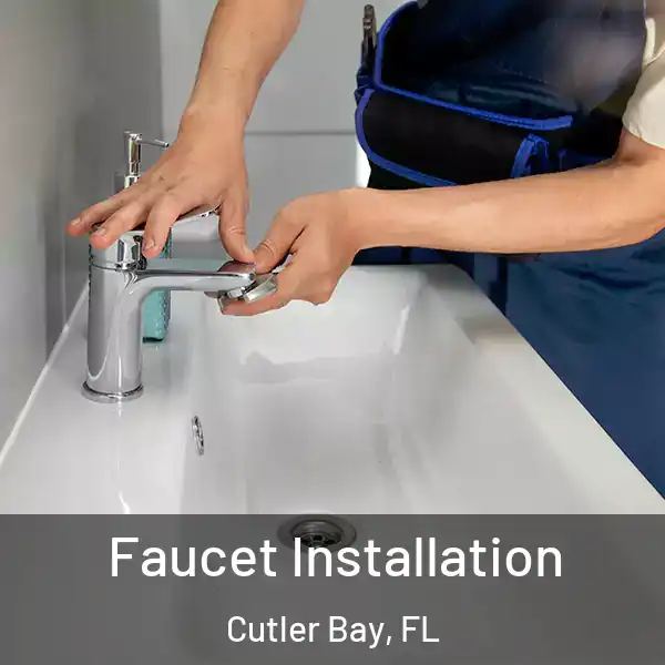  Faucet Installation Cutler Bay, FL