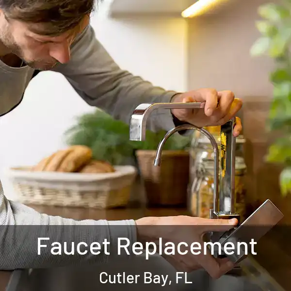  Faucet Replacement Cutler Bay, FL