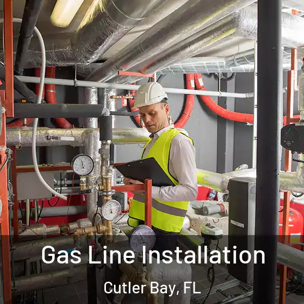  Gas Line Installation Cutler Bay, FL