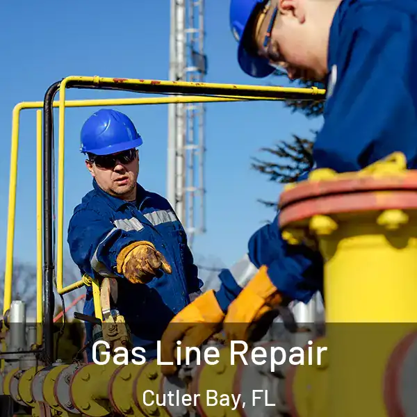  Gas Line Repair Cutler Bay, FL