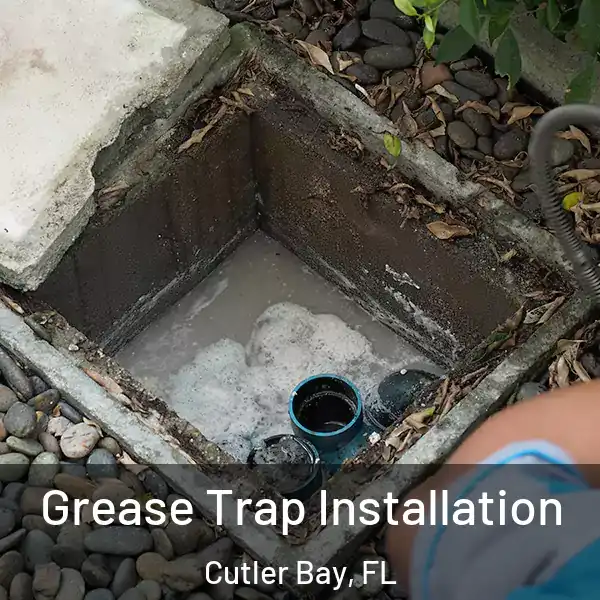  Grease Trap Installation Cutler Bay, FL