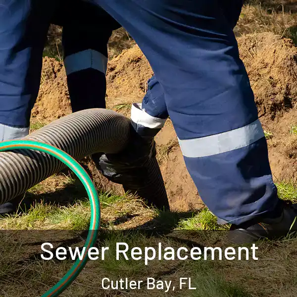  Sewer Replacement Cutler Bay, FL