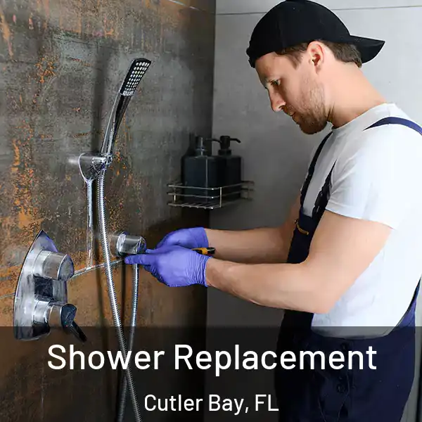  Shower Replacement Cutler Bay, FL