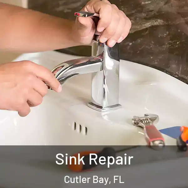  Sink Repair Cutler Bay, FL