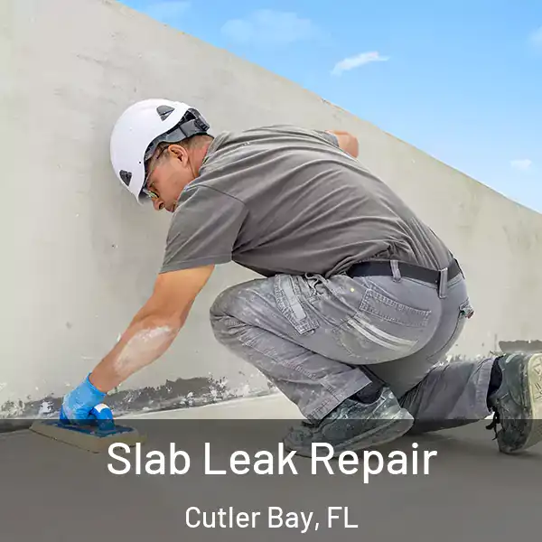  Slab Leak Repair Cutler Bay, FL