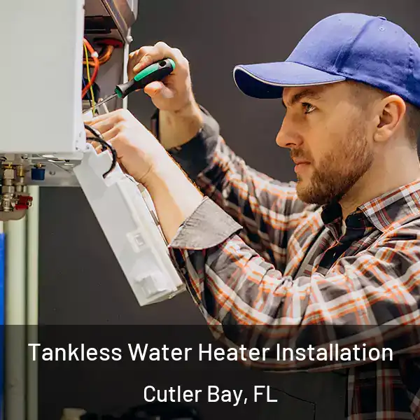  Tankless Water Heater Installation Cutler Bay, FL