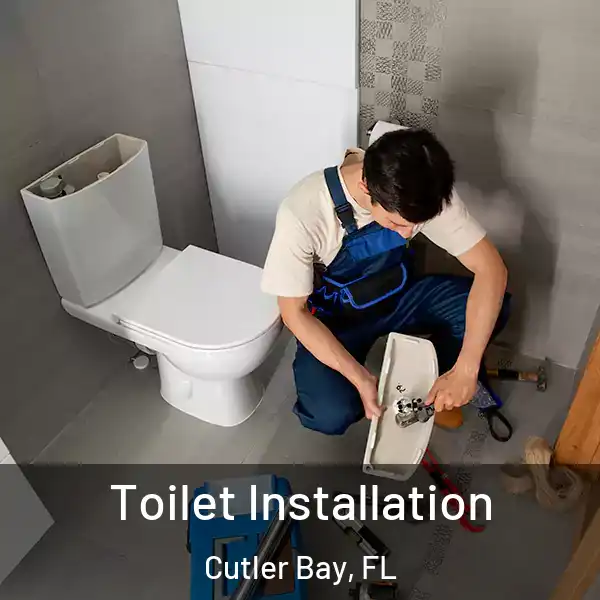  Toilet Installation Cutler Bay, FL