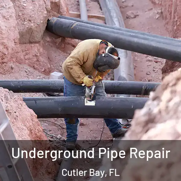  Underground Pipe Repair Cutler Bay, FL