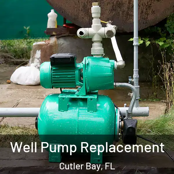  Well Pump Replacement Cutler Bay, FL